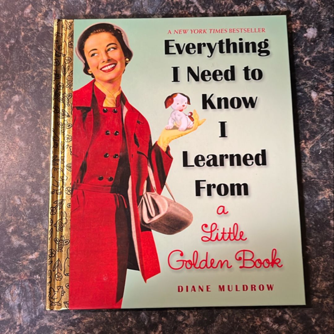 Everything I Need to Know I Learned from a Little Golden Book