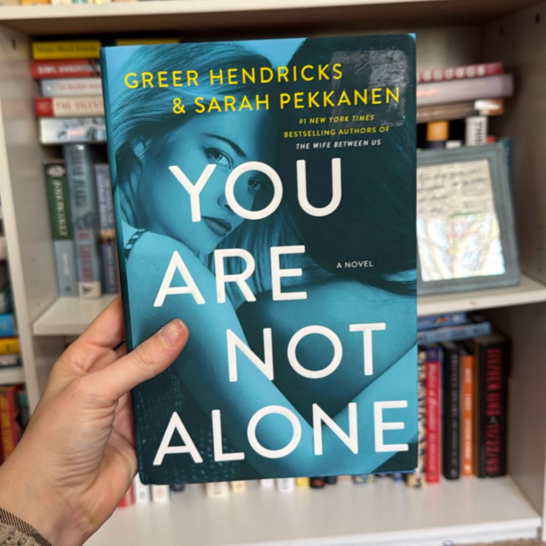 You Are Not Alone