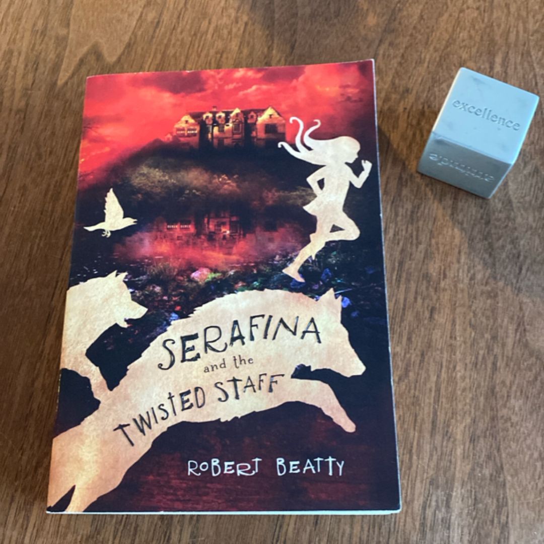 Serafina and the Twisted Staff