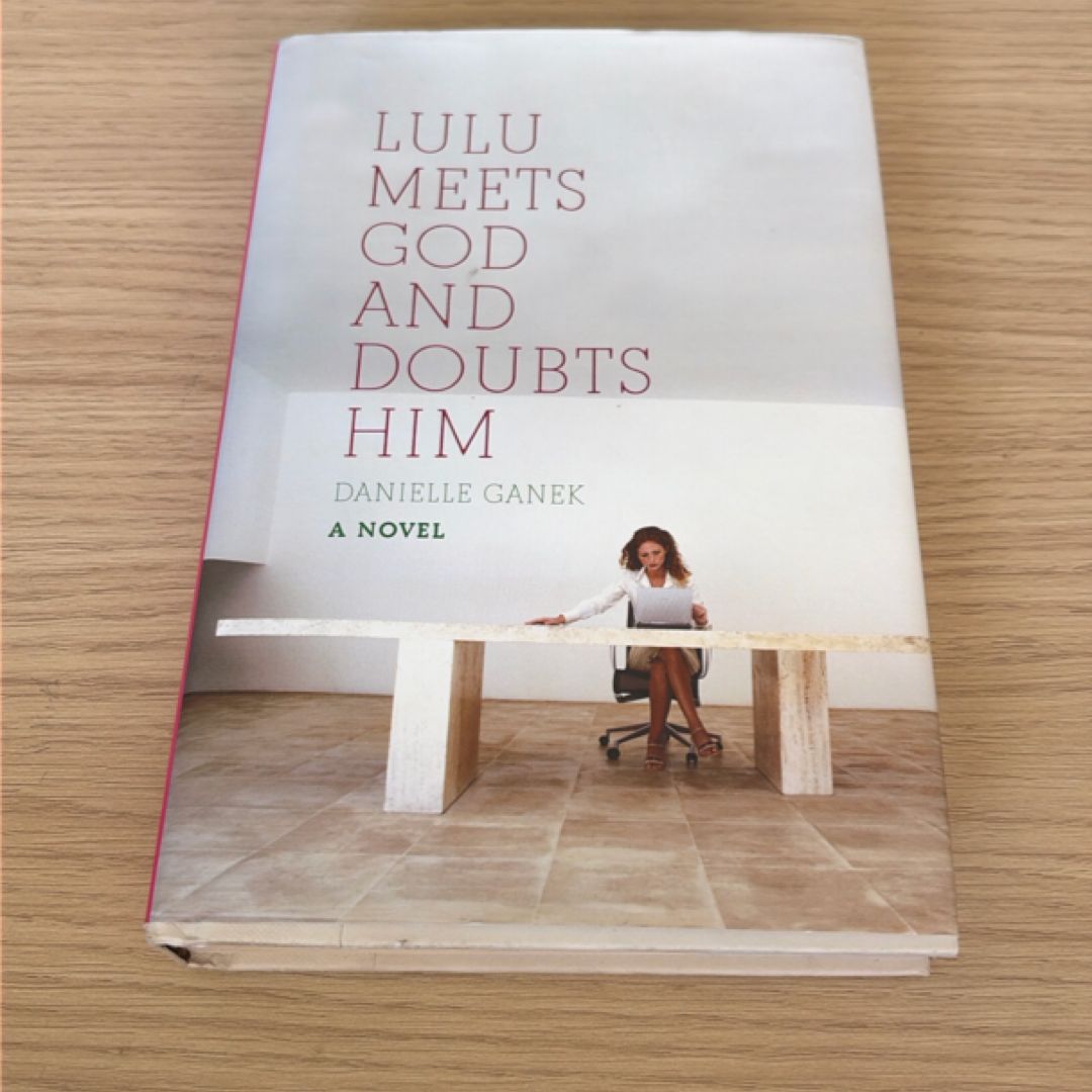 Lulu Meets God and Doubts Him