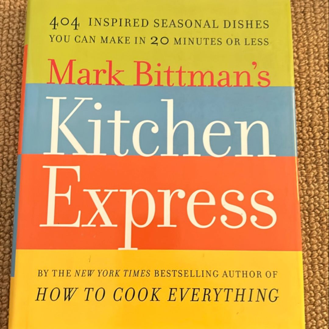 Mark Bittman's Kitchen Express