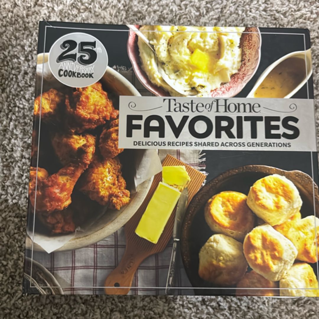 Taste of Home Favorites--25th Anniversary Edition