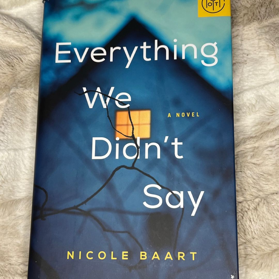 Everything We Didn’t Say