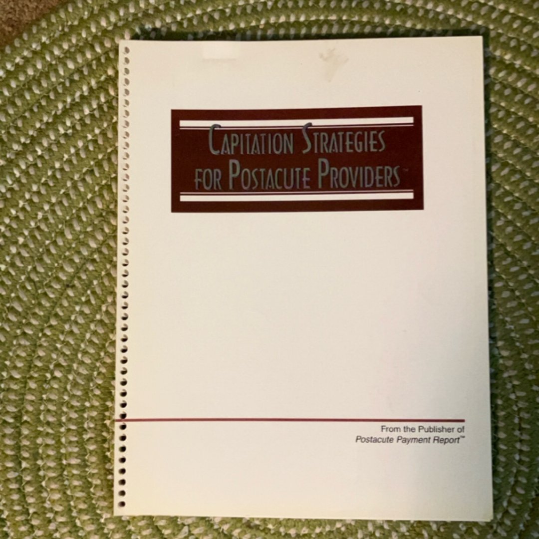 Capitation Strategies for Postacute Providers
