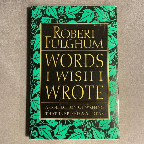 Words I Wish I Wrote