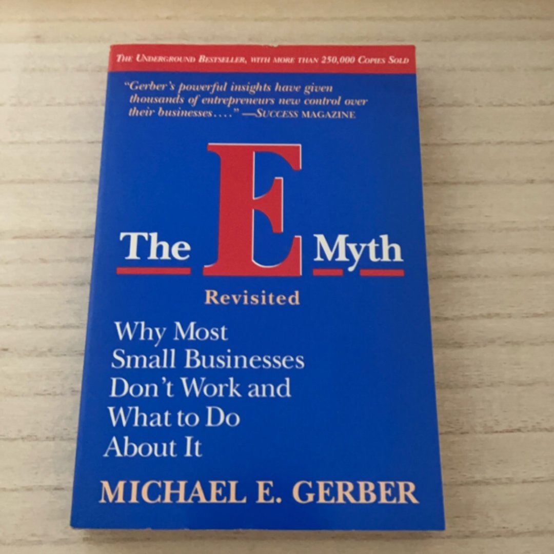 The e-Myth Revisited