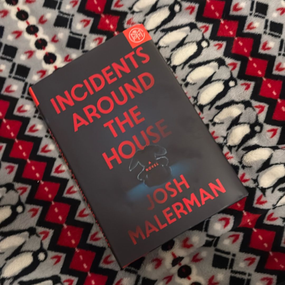 Incidents Around the House