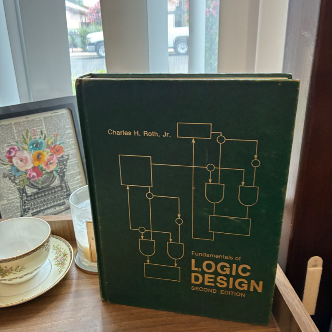 Fundamentals of Logic Design by Jr. , Charles H. Roth, Larry L. Kinney