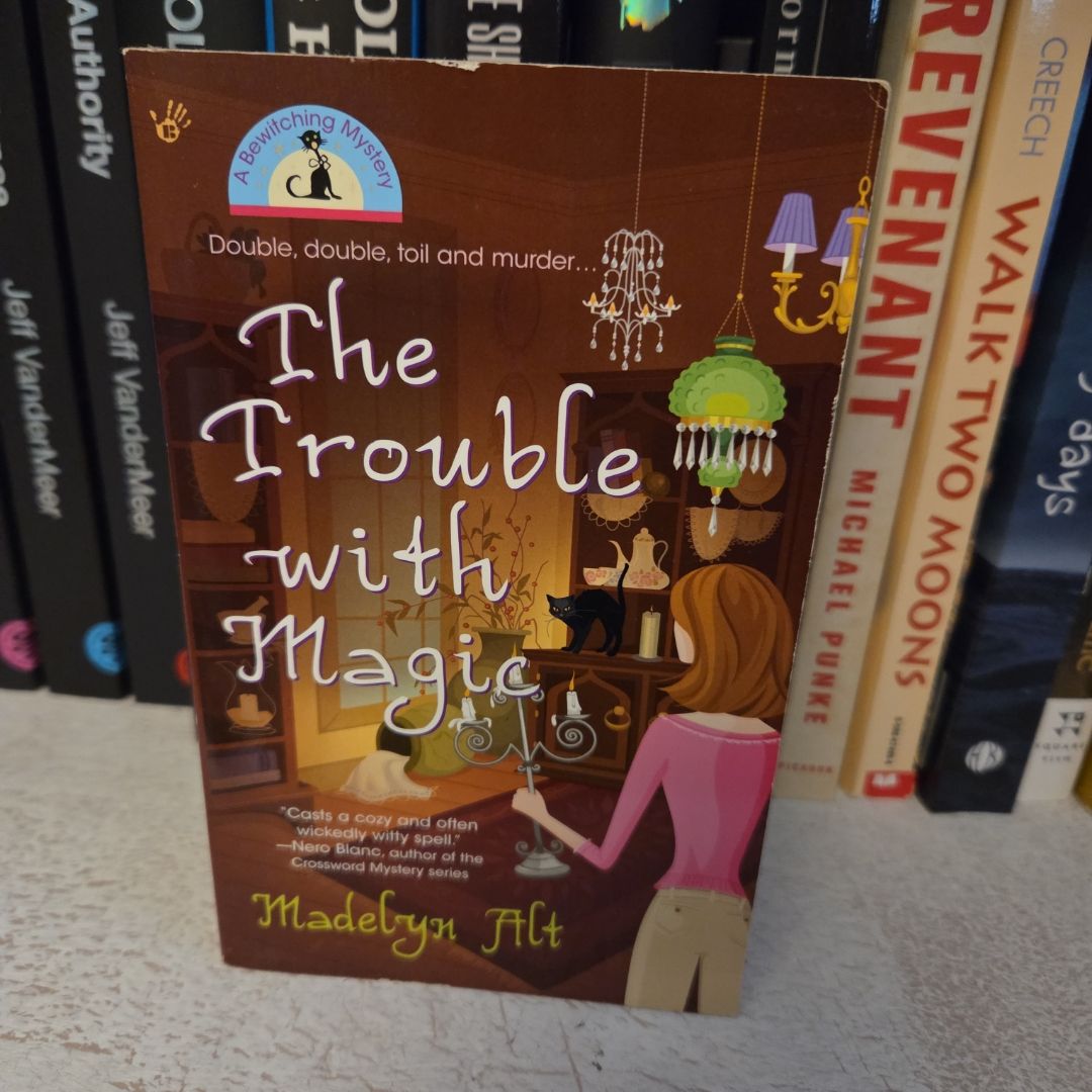 The Trouble with Magic