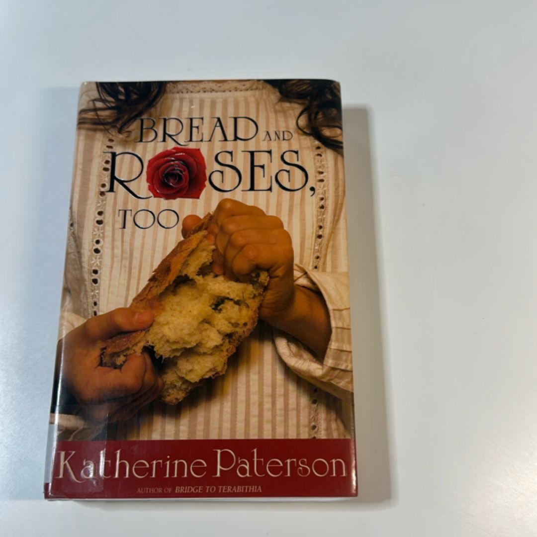 Bread and Roses, Too