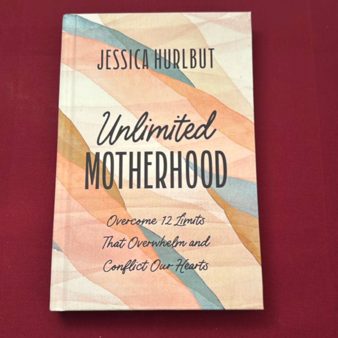 Unlimited Motherhood