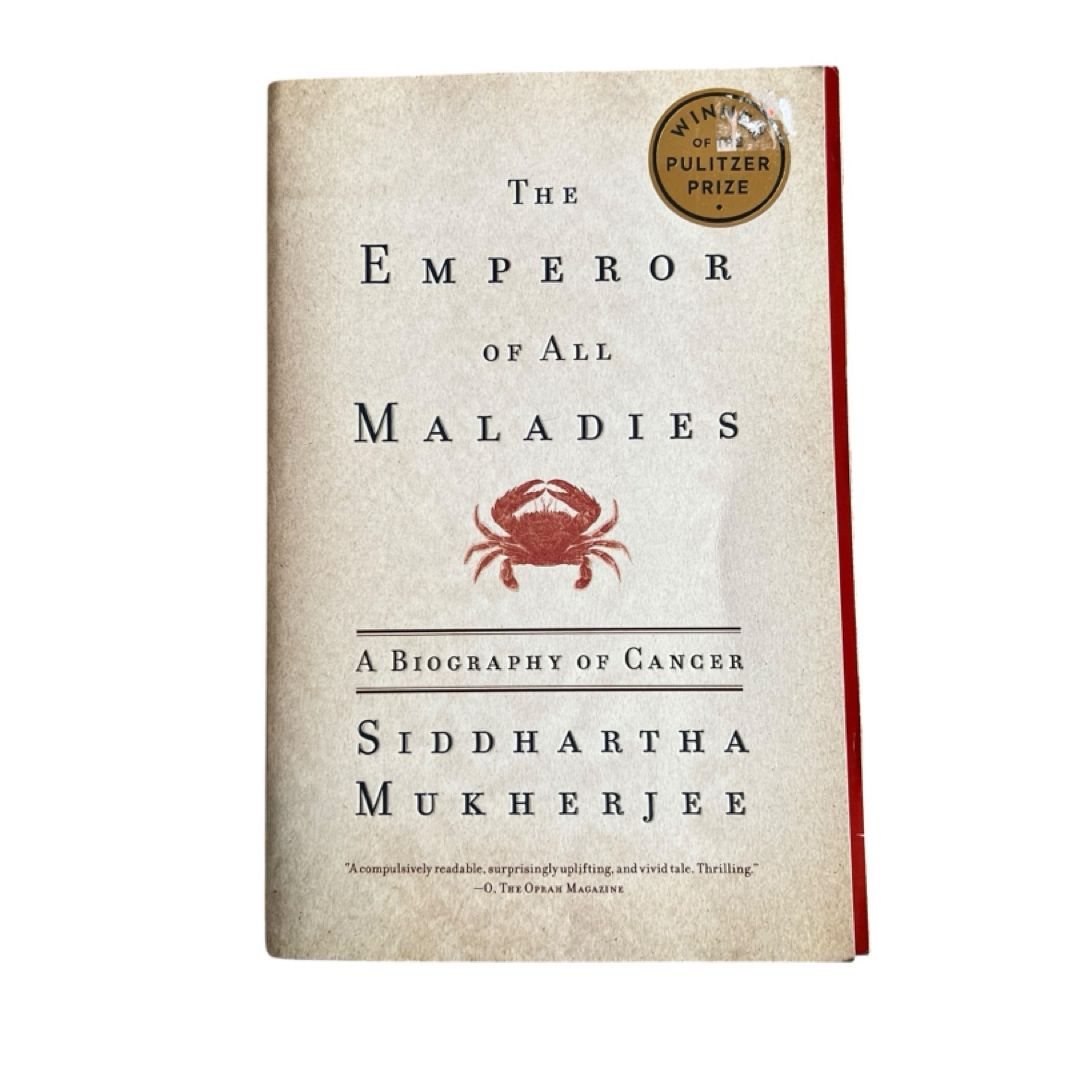 The Emperor of All Maladies