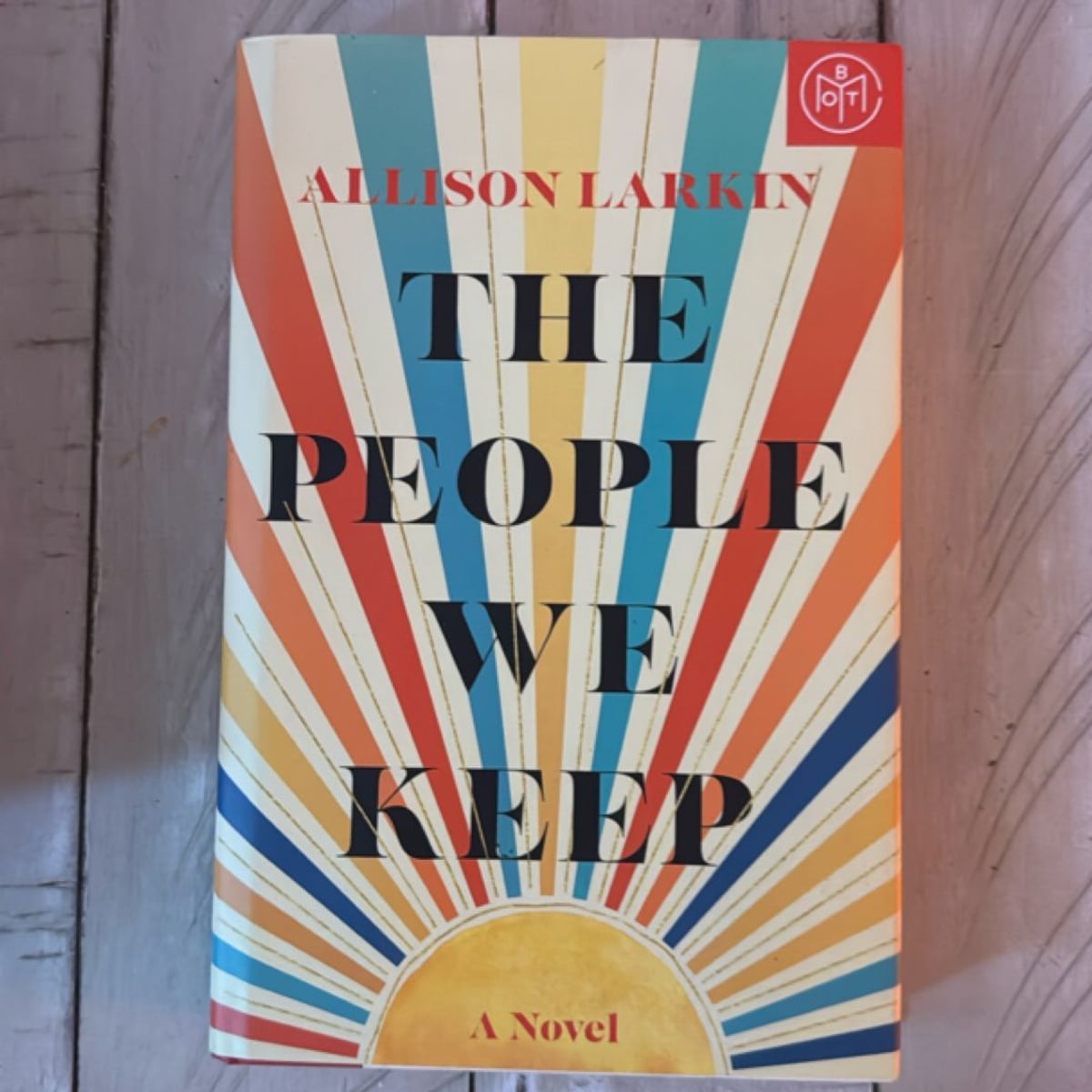 The People We Keep by Allison Larkin