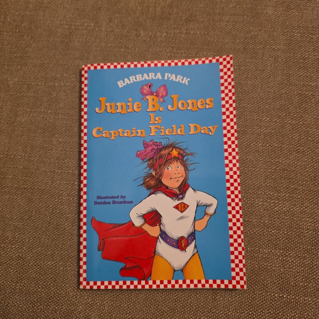 Junie B Jones is Captain Field Day