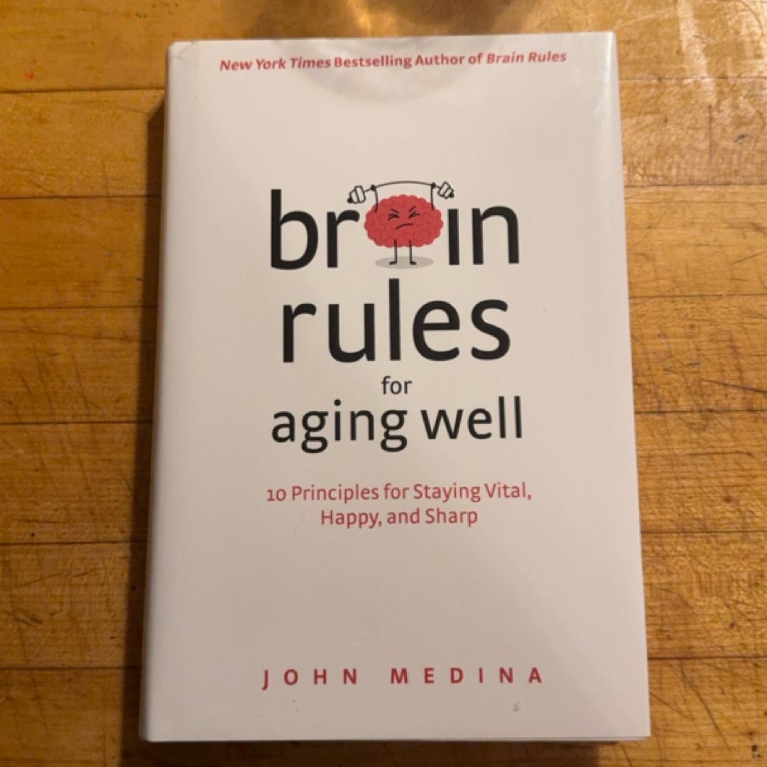 Brain Rules for Aging Well