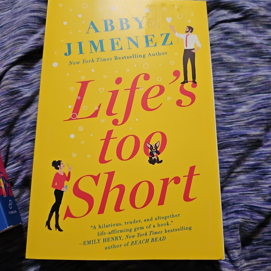 Life's Too Short