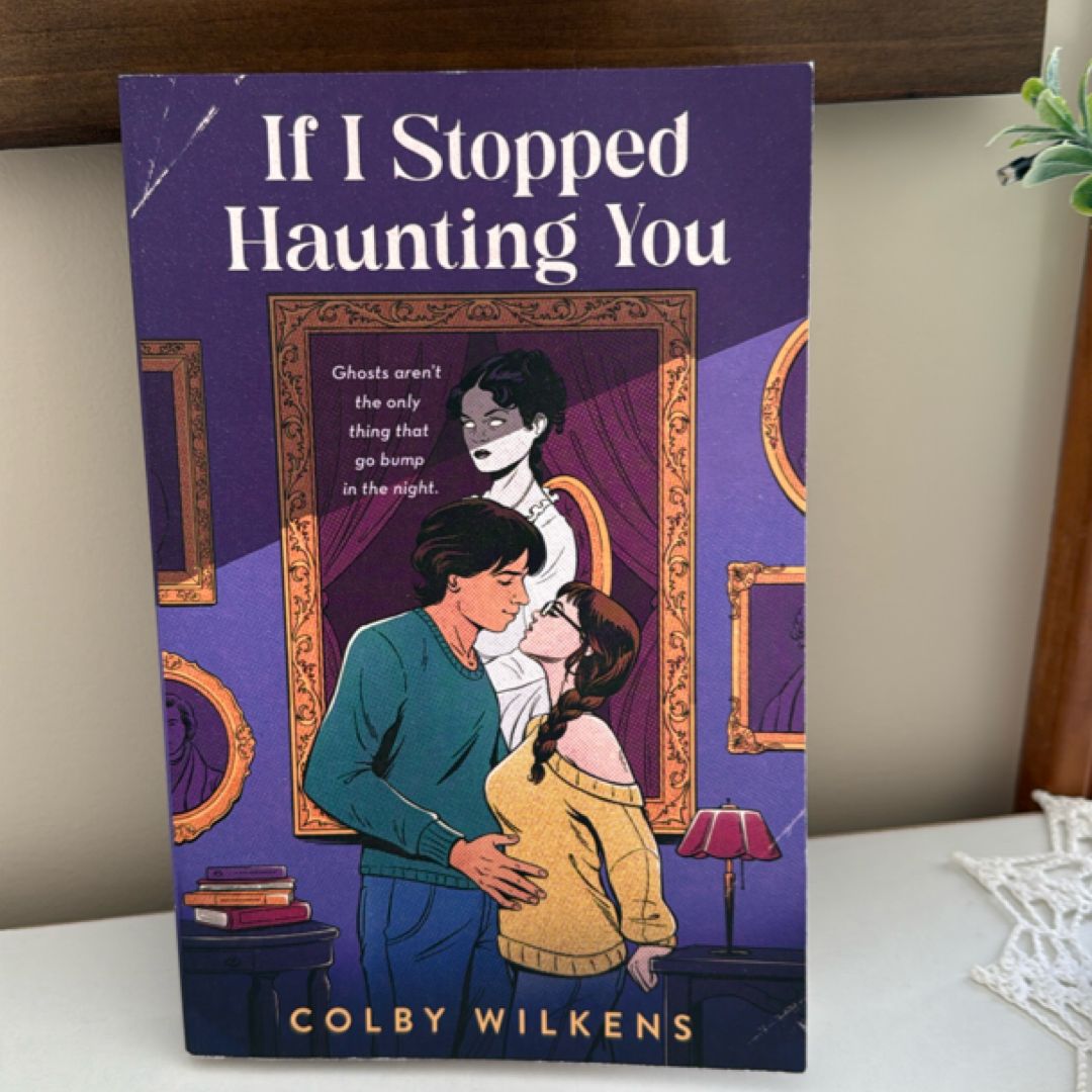 If I Stopped Haunting You