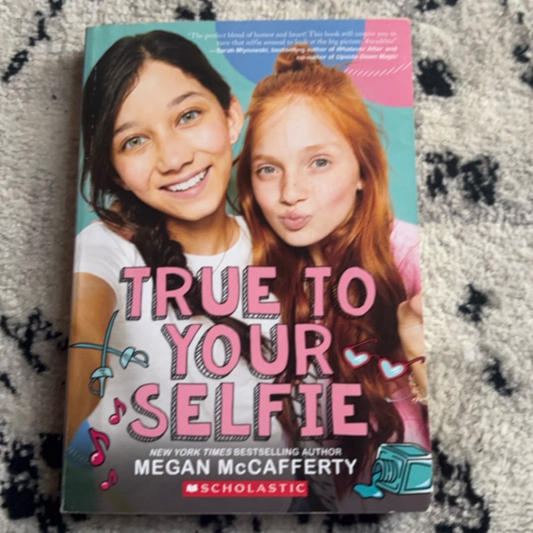 True to Your Selfie