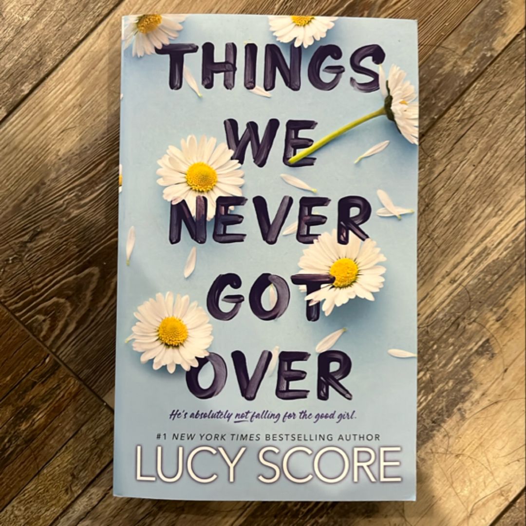 Things We Never Got Over