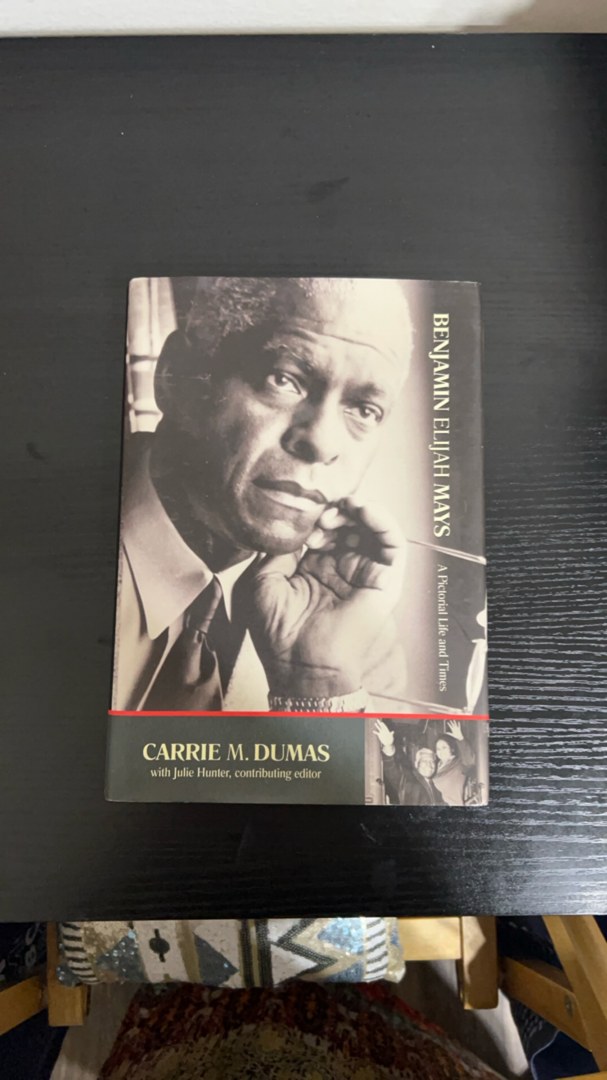 Dr. Benjamin Elijah Mays: a Pictorial Life and Times