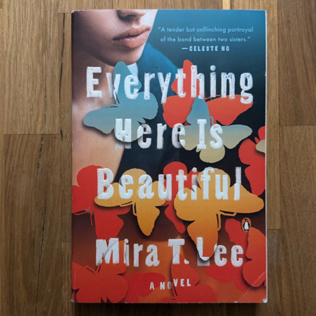 Everything Here Is Beautiful