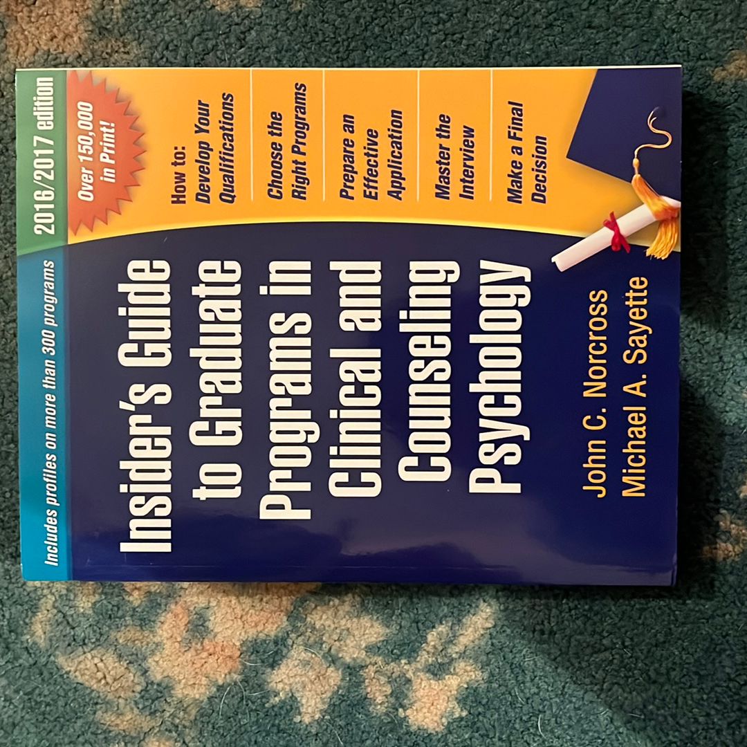 Insider's Guide to Graduate Programs in Clinical and Counseling Psychology