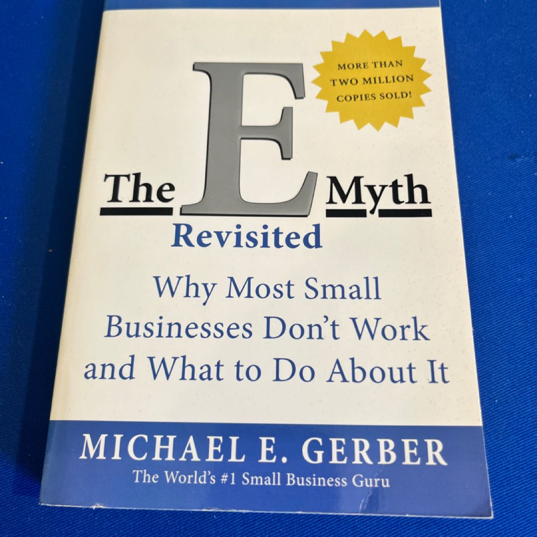 The e-Myth Revisited