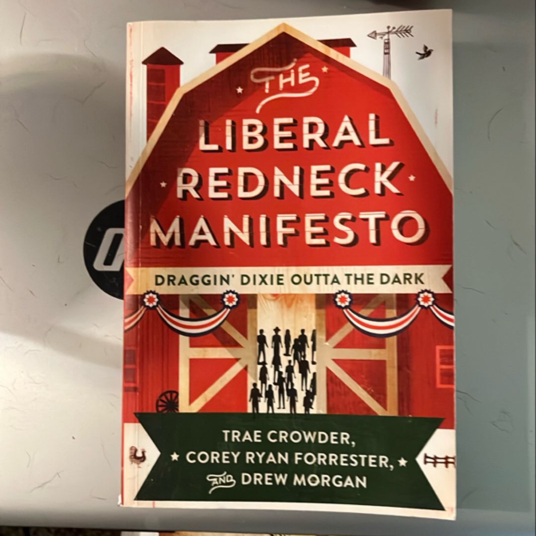 The Liberal Redneck Manifesto