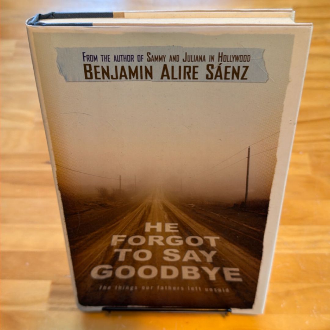 He Forgot to Say Goodbye