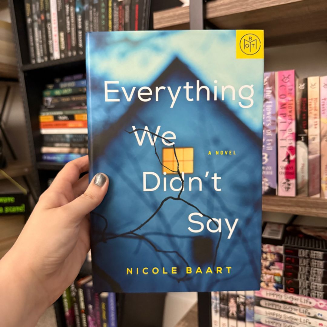 Everything We Didn’t Say 