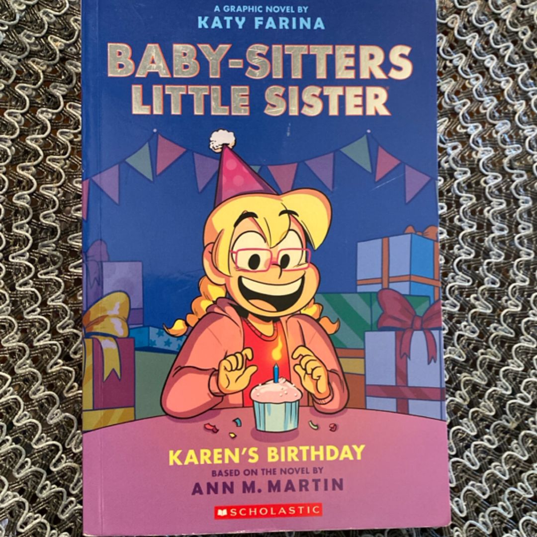 Karen's Birthday: a Graphic Novel (Baby-Sitters Little Sister #6)
