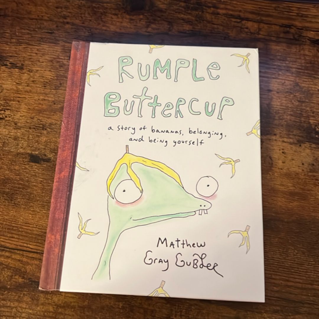 Rumple Buttercup: a Story of Bananas, Belonging, and Being Yourself