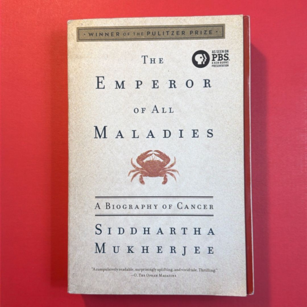 The Emperor of All Maladies