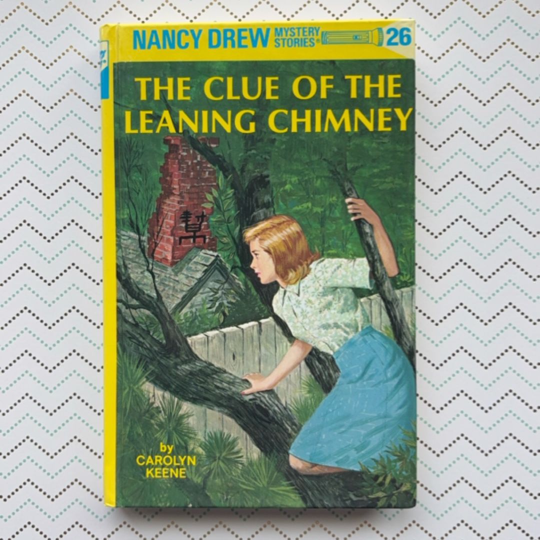 Nancy Drew 26: the Clue of the Leaning Chimney