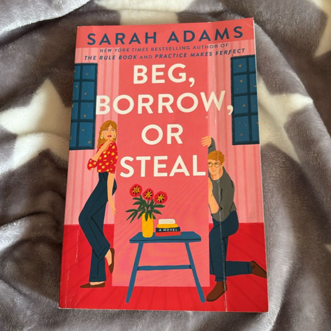 Beg, Borrow, or Steal