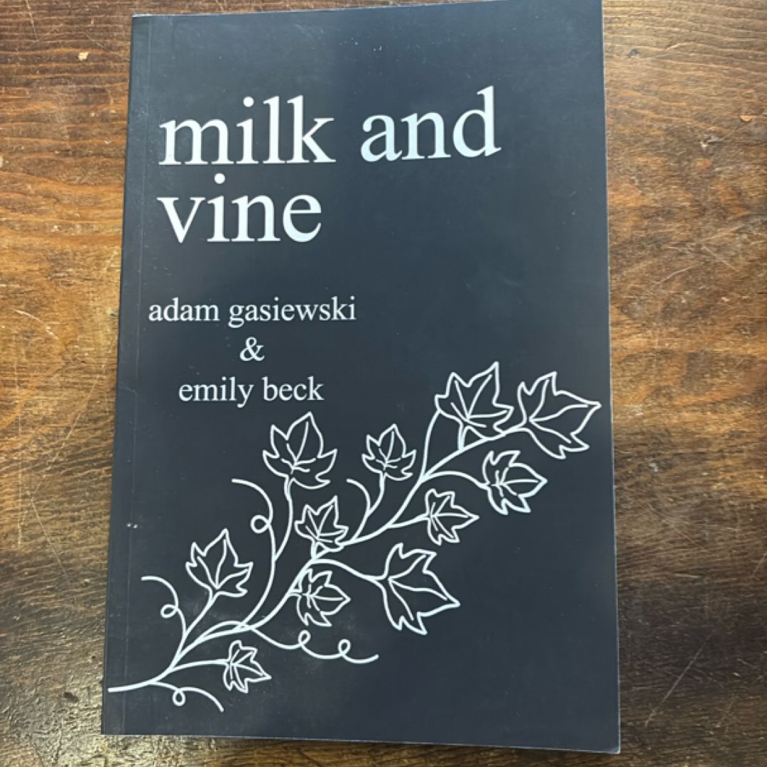 Milk and Vine