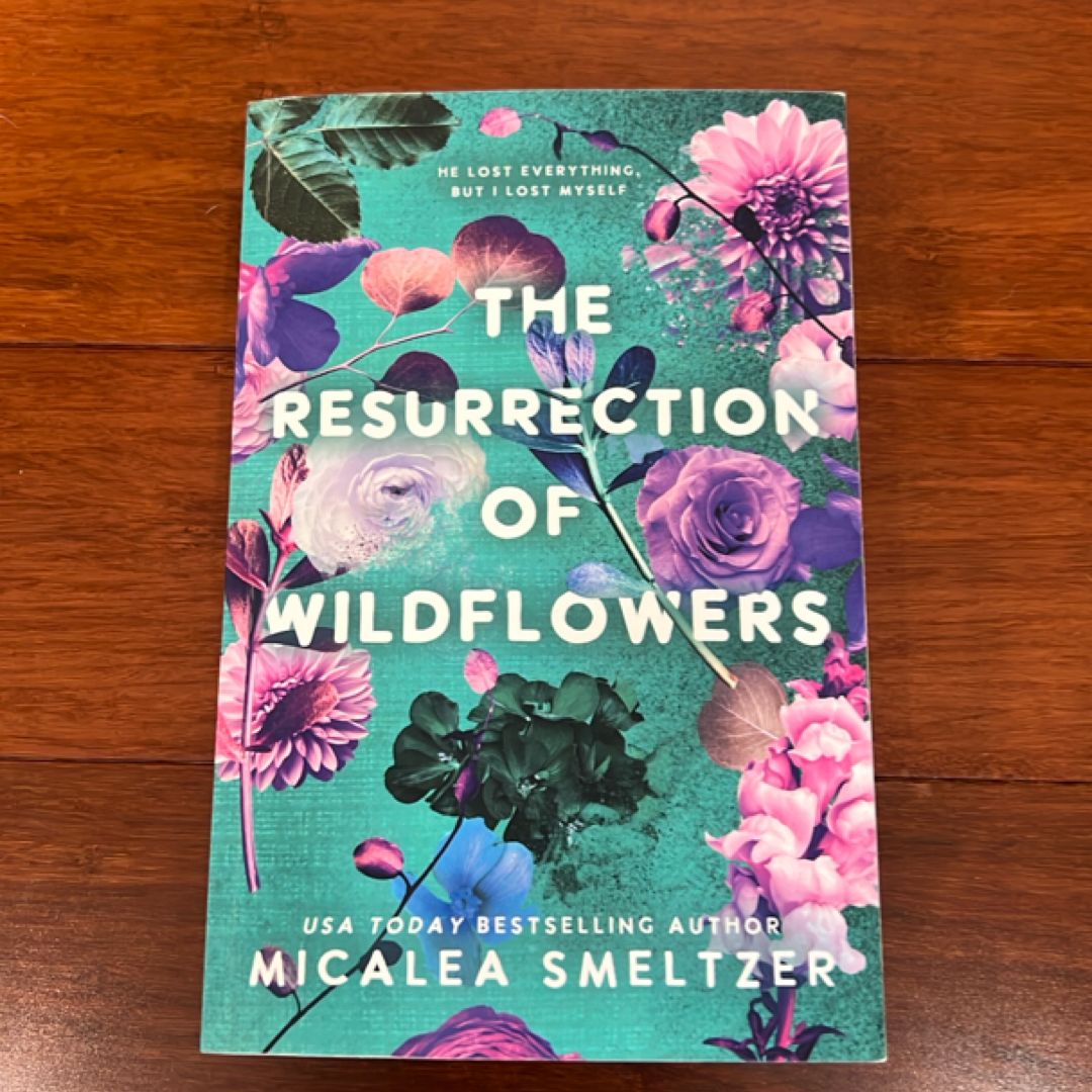 The Resurrection of Wildflowers