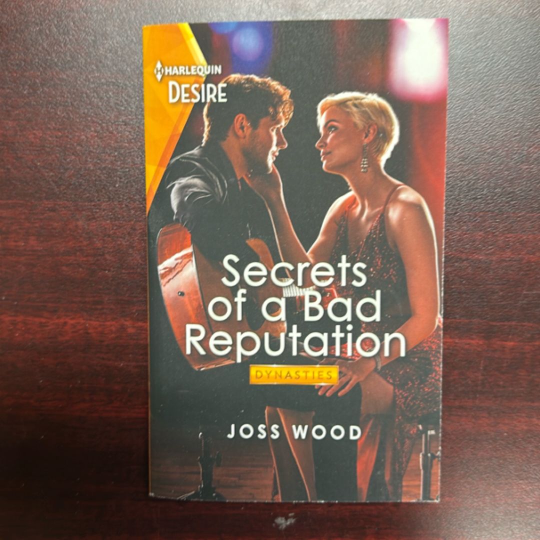 Secrets of a Bad Reputation