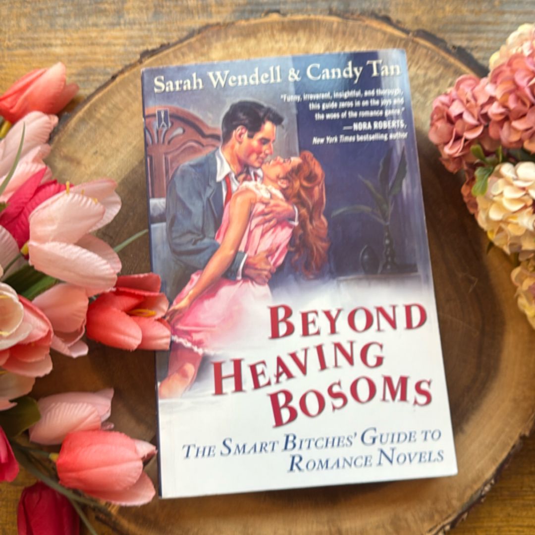 Beyond Heaving Bosoms