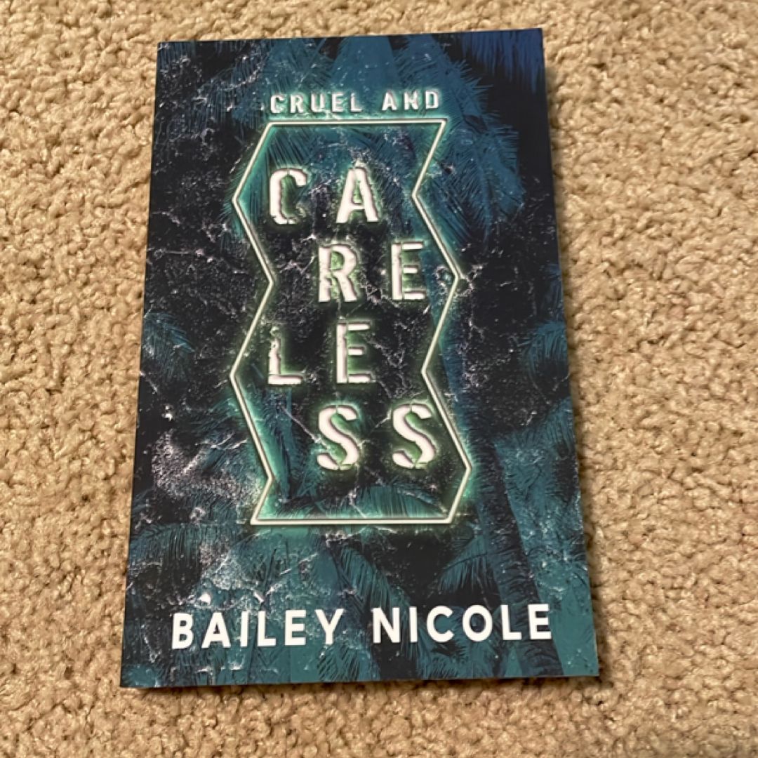 Cruel and Careless (Wanderlust Book Box edition)