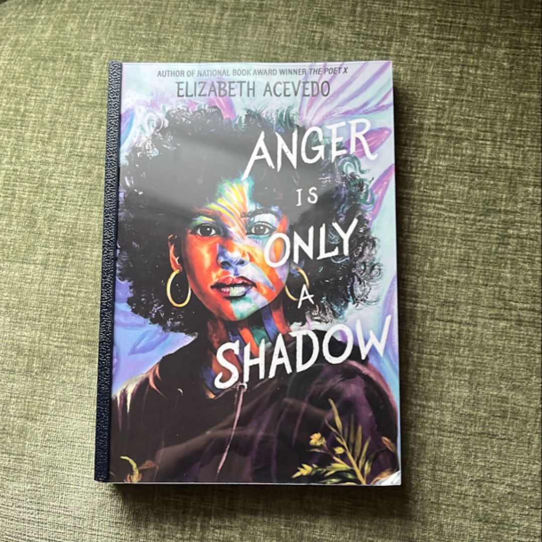 Anger Is Only a Shadow