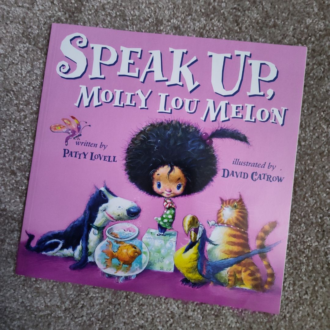 Speak Up, Molly Lou Melon