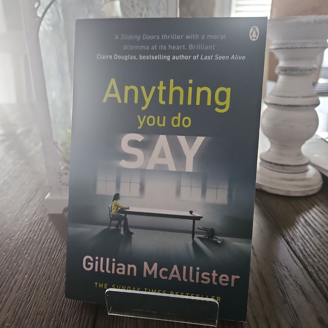 Anything You Do Say