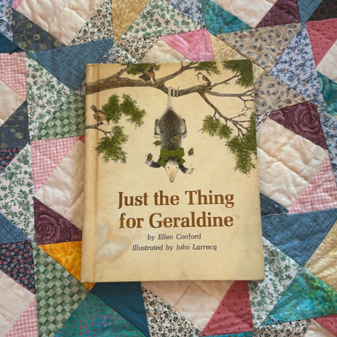 Just the Thing for Geraldine