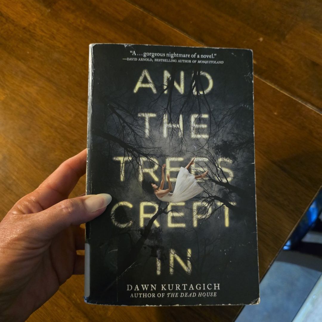 And the Trees Crept In