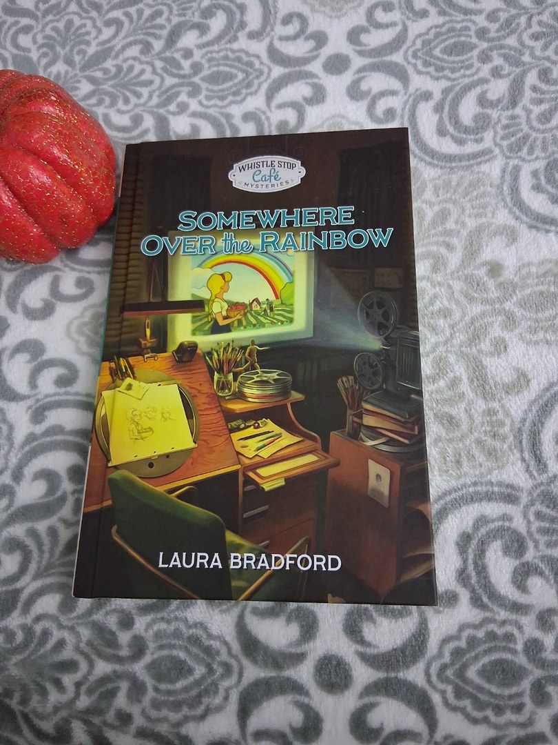 Whistle Stop Cafe Mysteries:  Somewhere over the Rainbow