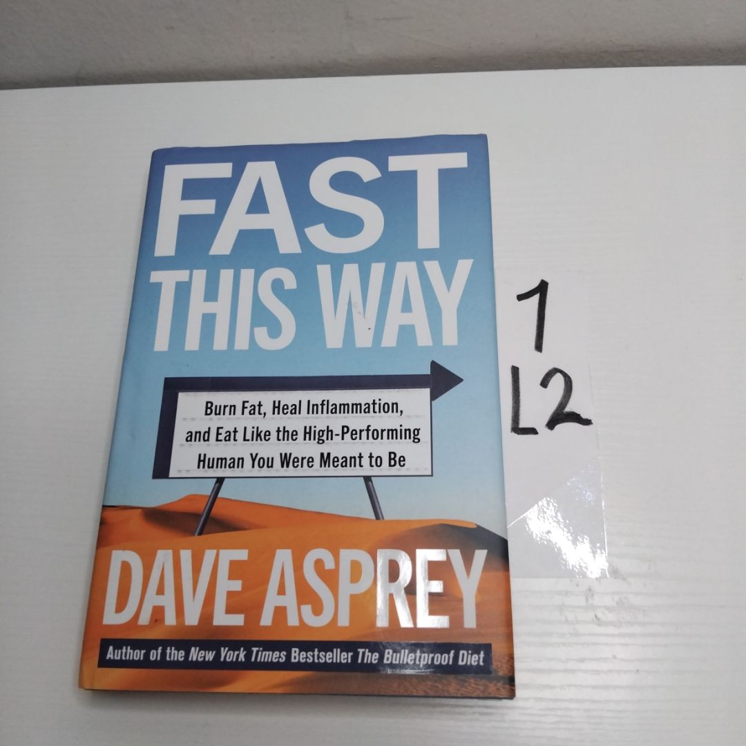 Fast This Way by Dave Asprey
