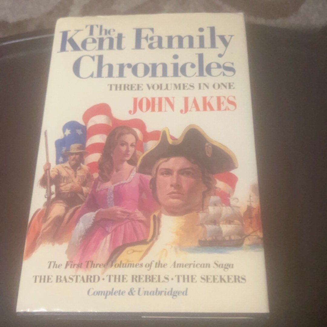 The Kent Family Chrinicles: Three Volumes in One