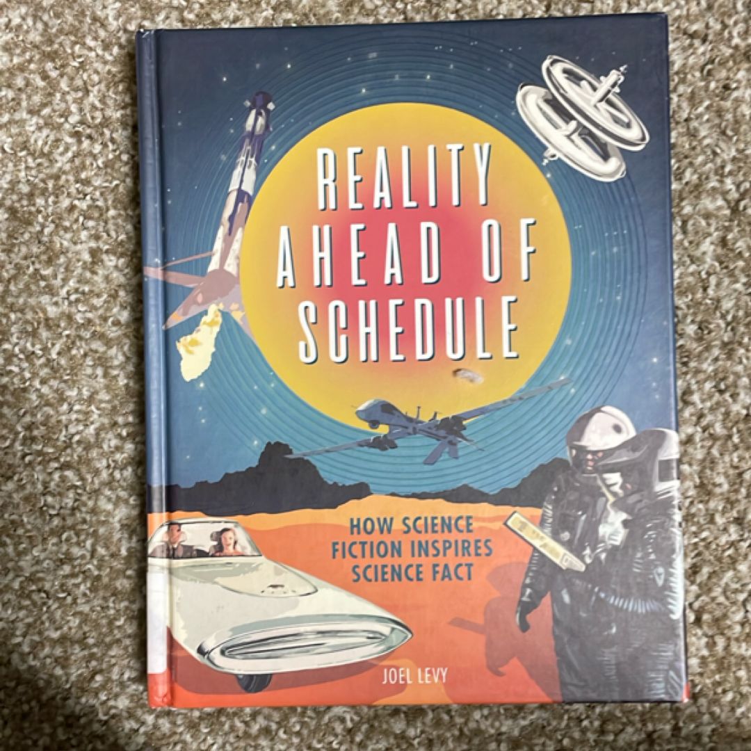 Reality Ahead of Schedule