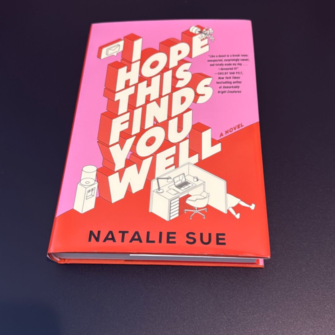 I Hope This Finds You Well